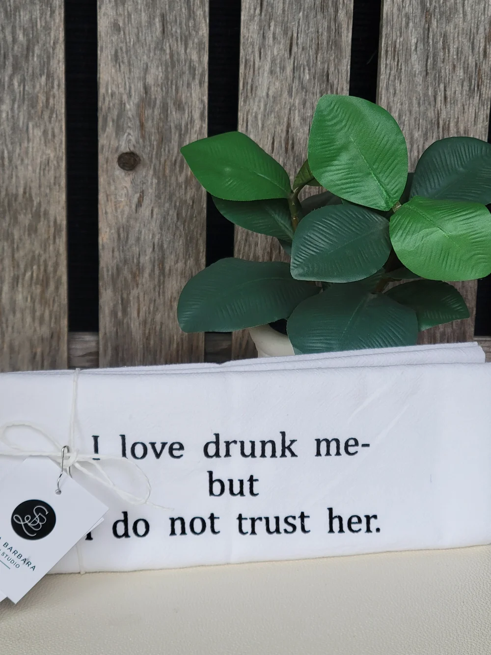 Flour Sack White Screen Print Towel - I love drunk me, but I do not trust her